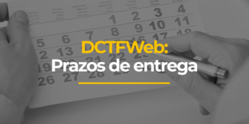 DCTF Web: Prazos de entrega